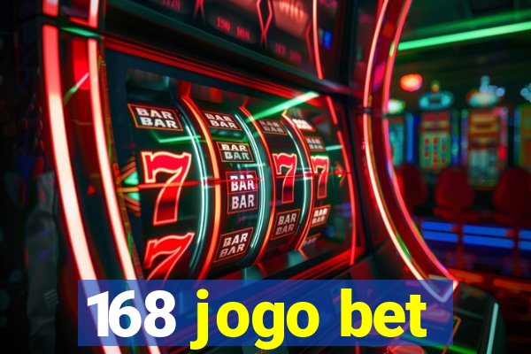 168 jogo bet